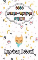 2020 American Bobtail Cat Planner: Weekly & Monthly with Password list, Journal calendar for American Bobtail Cat owner: 2020 Planner /Journal Gift,133 pages, 8.5x11, Soft cover, Mate