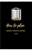 How to plan weekly meal planner 2020