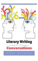 Literary Writing in the 21st Century