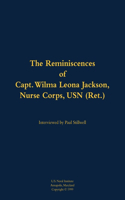 The Reminiscences of Capt. Wilma Leona Jackson, Nurse Corps, USN (Ret.)