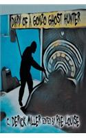 Diary of a Gonzo Ghost Hunter