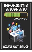 Informatikkauffrau Loading... Azubi Notizbuch