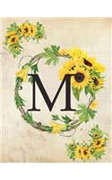 M: Monogram Initial M Notebook for Women and Girls- 8.5" x 11" - 100 pages, college rule - Sunflower, Floral, Flowers