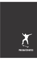 pro skater notes: small lined Skateboarding Notebook / Travel Journal to write in (6'' x 9'') 120 pages