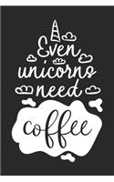 Even Unicorns Needs Coffee