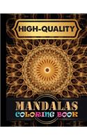 High-Quality Mandalas Coloring Book: An Adult Coloring Book with 100 Detailed Mandalas for Relaxation and Stress Relief (Volume-1)