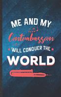 Me and My Contrabassoon Will Conquer the World: Funny Blank Lined Music Teacher Lover Notebook/ Journal, Graduation Appreciation Gratitude Thank You Souvenir Gag Gift, Stylish Graphic 110 Pages
