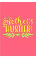 Mother Hustler