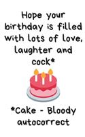 Hope your birthday is filled with love, laughter and cock - Notebook