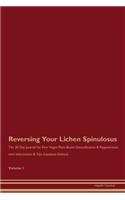 Reversing Your Lichen Spinulosus: The 30 Day Journal for Raw Vegan Plant-Based Detoxification & Regeneration with Information & Tips (Updated Edition) Volume 1
