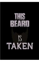 This Beard Is Taken: 110 Game Sheets - 660 Tic-Tac-Toe Blank Games - Soft Cover Book For Kids For Traveling & Summer Vacations - Mini Game - Clever Kids - 110 Lined Page