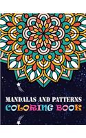 Mandalas And Patterns Coloring Book: Adult Coloring Book Mandala Patterns Images Stress Management Coloring Book For Relaxation, Meditation, Happiness and Relief & Art Color Therapy