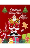 Christmas Coloring Books With Crayons: Christmas Coloring Books For Adults, Christmas Coloring Books With Crayons. 50 Pages 8.5"x 11"