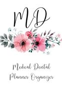 MD Medical Dental Planner Organizer: Medical Assistant Gifts, Nurse Surgical Journal, Calendar and Organizer 2020-2021, Gifts for Medical Students...