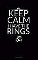 Keep Calm I Have the Rings