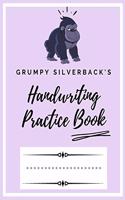 Grumpy Silverback's Handwriting Practice Book