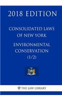 Consolidated Laws of New York - Environmental Conservation (1/2) (2018 Edition)