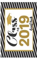 Class of 2019 Guest Book: 6x9 Blank Graduation Notebook Journal for Grad Party Visitors - Best Wishes Guest Book, Comments for Newly Graduated or about to Graduate from Famil