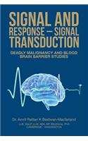 Signal and Response - Signal Transduction