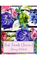 Best Friends Forever #7 - Sharing Notebook for Women and Girls