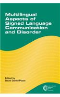 Multilingual Aspects of Signed Language Communication and Disorder, 11