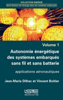 Autonomie energetique des systemes embarques sans fil et sans batterie: Applications aeronautiques