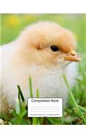 Composition Book 100 Sheets/200 Pages/8.5 X 11 In. College Ruled/ Chick in Grass: Writing Notebook Lined Page Book Soft Cover Plain Journal Farm Animals Chicken