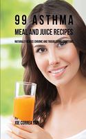 99 Asthma Meal and Juice Recipes