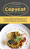 Most Delicious Copycat Recipes for Everyone