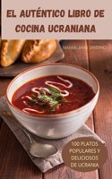 El Autentico Libro de Cocina Ucraniana