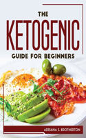 Ketogenic Guide For Beginners