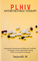 Assessment of emotional and behavioral problems in relation to music appreciation among PLHIV on antiretroviral therapy