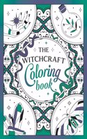 Witchcraft Coloring Book: A Magickal Journey of Color and Creativity