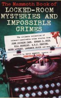 The Mammoth Book of Locked Room Mysteries & Impossible Crimes (Mammoth Books)