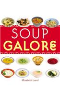 Soup Galore: (Galore)