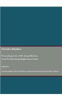 Florida Studies: Proceedings of the 2007 Annual Meeting of the Florida College English Association