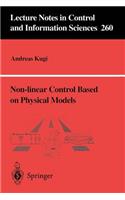 Non-Linear Control Based on Physical Models