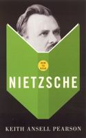 How To Read Nietzsche: (How to Read)