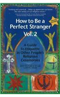 How to Be a Perfect Stranger Volume 2