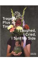 Tragedy Plus Time