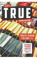 True Truth Serum Vol. 1