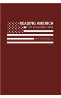 Reading America: Text as Cultural Force