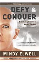 Defy & Conquer: A State of Mind Against Terminal Brain Cancer