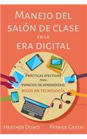 Manejo del SalÃ³n de Clases En La Era Digital: PrÃ¡cticas Efectivas Para Espacios de Aprendizaje Ricos En TecnologÃ­a