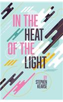 In the Heat of the Light