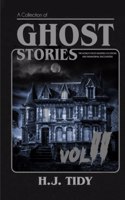 Ghost Stories Vol II