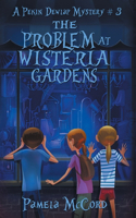 Problem At Wisteria Gardens