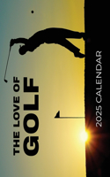 Love of Golf 2025 Calendar