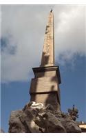 The Obelisk in Rome, Italy Journal: Take Notes, Write Down Memories in this 150 Page Lined Journal