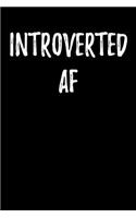 Introverted AF